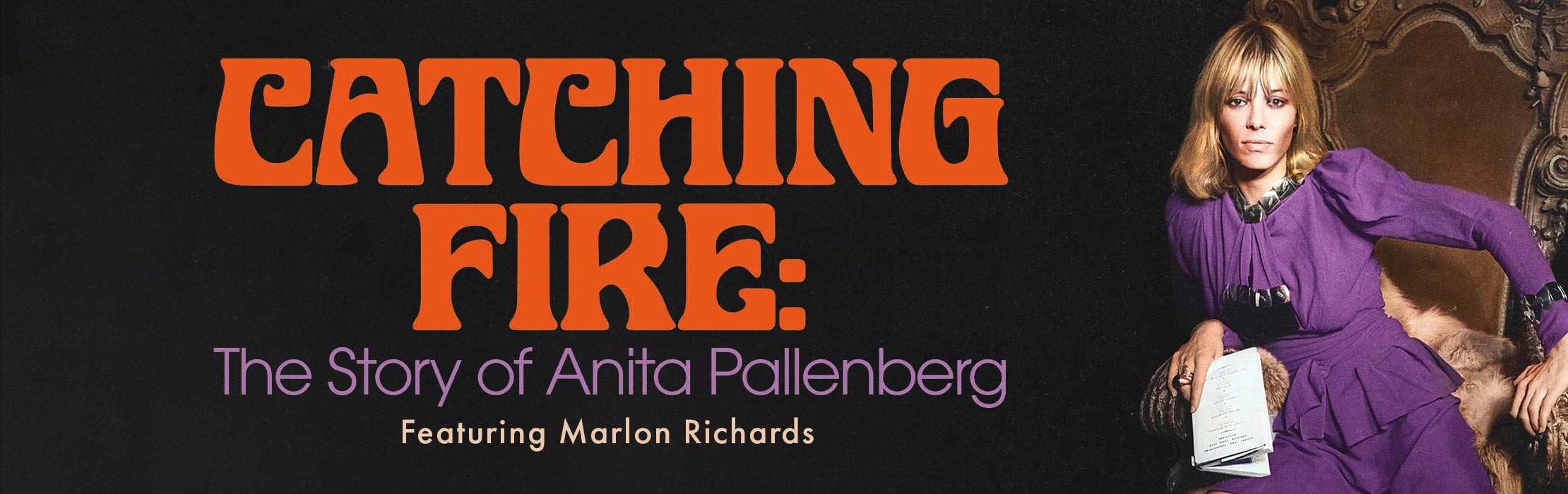 /film/Catching-FireThe-Story-Of-Anita-Pallenberg
