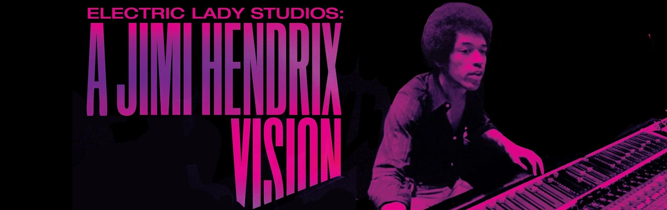 Electric Lady Studios A Jimi Hendrix Vision